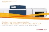 Sistema de produção Xerox Nuvera 120/144 /157 EA · Xerox Nuvera® 120/144 /157 EA Sistema de Produção Descrição Sistema de produção Xerox Nuvera ® 120/144 /157 EA Mostre