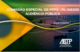 COMISSÃO ESPECIAL DE PPPS - PL 3453/08 AUDIÊNCIA PÚBLICA · RN 31/2019 –sistema de acompanhamento de preços Empresas já são obrigadas a divulgar suas tabelas de preços. Cria