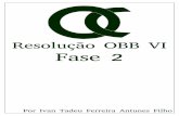 Resolução Comentada OBB VI Fase 2 (2/17)olimpiadascientificas.org/static/pdf/Resolução_OBB_VI... · 2020-06-13 · proteína final é menos conservado que o exon. 16) D Apenas