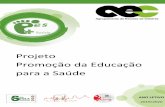 Projeto de Promoção e Educação para a Saúde PES.pdf · Projeto Teach for Portugal X X 2. Pertença Adotar o sentido de pertença ... 3. Comunicação Comunicar de forma positiva,
