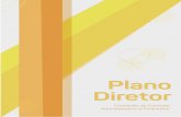 PLANO DIRETOR - Início · O Plano Diretor é instrumento de diagnóstico, planejamento e gestão dos recursos e pro- cessos táticos, para o fim de alavancar a eficiência e a efetividade
