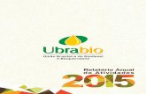 Relatório Anual de Atividades - Home - Ubrabio · 2018-08-02 · Relatório Anual de Atividades 2015 1 O ano de 2015 foi marcado não somente pela reto-mada do crescimento do setor