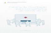 2018-09-03 - Cartilha de orientação para conselheiros - 01€¦ · 1 Cartilha de Orientação para Conselheiros de Saúde do DF 1ª edição Brasília, junho de 2018. 2 TRIBUNAL