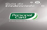 Seja Bem-Vindo - Personal Cardpersonalcard.com.br/site/wp-content/uploads/2013/... · Seja Bem-Vindo à Personal Card A Personal Card oferece completo portfólio de produtos e serviços