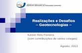 Realizações e Desafios Geotecnologiaswiki.dpi.inpe.br/lib/exe/...dpi_desafios_geotecnologias_karine.pdf · Karine Reis Ferreira (com contribuições de vários colegas) Agosto,