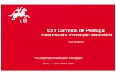 CTT Correios de Portugal - CRP · 2011-08-05 · CTT Correios de Portugal Frota Postal e Prevenção Rodoviária Estoril, 5 a 7 de Abril de 2006 IV Congresso Rodoviário Português