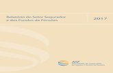 2017 e dos Fundos de Pensões - ASF - Autoridade de ... · Ficha Técnica Título Relatório do Setor Segurador e dos Fundos de Pensões 2017 Edição Autoridade de Supervisão de
