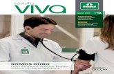 SOMOS OURO - Unimed São José do Rio Preto · 2019-09-11 · Nessa edição da Revista Viva Unimed, além desse tema, você poderá conferir ainda detalhes sobre a vacina contra