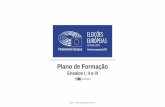 Plano de Formação - Portugal · Programação - Dia 25/05/2019 Ensaio III 09:30 11:15 Intervalo Almoço Preparação das secções de voto para as Eleições Agenda: • Preparação
