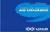 PRÓ-REITOR DE ADMINISTRAÇÃO PRÓ-REITOR DE … · A Carta de Serviços ao Usuário da Fundação Universidade Federal de Rondônia (UNIR) ratifica o compromisso da UNIR com a transparência