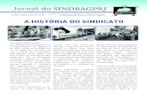 Jornal do SINDBAGPRJ · de bagagens dos portos. Juntamente com o Sindicato de Santos, através do deputado Federal Antonio Feliciano foi feito o projeto em 1959 para esse fim. E após