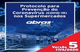 Protocolo para Prevenção do Coronavírus (COVID-19) nos ...static.abras.com.br/pdf/protocolo-abras-covid-19-v5.pdf · Para ajudar o Brasil a enfrentar essa crise de saúde pública,