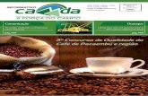 3º Concurso de Qualidade do Café de Pacaembu e região · 2020-04-06 · 28 de agosto - Dia da Avicultura soja, milheto, dentre outros, na geração dessa proteína animal. Desejamos
