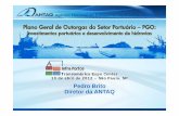 Plano Geral de Outorgas do Setor Portuário – PGOweb.antaq.gov.br/portalv3/pdf/palestras/PGOPortos... · Plano Geral de Outorgas do Setor Portuário – PGO: Investimentos portuários