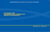UNIVERSIDADE FEDERAL DE SANTA CATARINA · Santa Catarina (UFSC) cobre o período de 2010-2014. É uma atualização do PDI 2005-2009, elaborado em 2004 com base na Lei n.º 10.861,