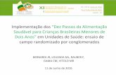 Passos Saudável Crianças Brasileiras Menores Dois Anos”em ... · Implementação dos “Dez Passos da Alimentação Saudável para Crianças Brasileiras Menores de Dois Anos”em