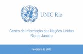 Rio de Janeiro Centro de Informação das Nações Unidas · •A idade mínima é 18 anos e não é obrigatório ter experiência mínima, mas a pessoa precisa (a) estar matriculada