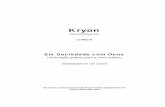 Kryon - espacoviverzen.com.brespacoviverzen.com.br/wp-content/uploads/2017/06/...ser apenas o 4º livro da série de Ensinamentos de Kryon, dado que os livros 4 e 5 foram escritos