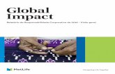 Global Impact - metlife.com...e possam participar nas Redes de Recursos de Diversidade nos Negócios (DBRNs). Dentro do planejado. Em 2016, DBRNs ao redor do mundo proporcionaram aos