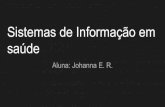 Sistemas de Informação em saúde - UFPR€¦ · Sistemas de Informação em saúde Aluna: Johanna E. R. Sistema de Informação Ambulatorial - SIA/SUS. Objetivos O SIA é o sistema