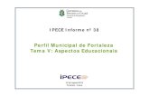 Perfil Municipal de Fortaleza Tema V: Aspectos Educacionais · 2018-03-20 · Tabela 3: População de 4 a 17 anos que frequentava escolas da rede pública de ensino ‐2000‐2010.