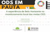 A experiência de Belo Horizonte no monitoramento …abm.org.br/ods/wp-content/uploads/2019/04/8.PMBH-Seminar...2019/04/08  · Convite da ONU/UN-HABITAT Publicação do 1º Relatório
