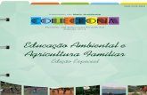 Educação Ambiental e Agricultura Familiarsimat.mma.gov.br/acomweb/Media/Documentos/fb983869-272f-454… · para o meio rural, mais particularmente para a Agricultura Familiar, o