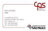 cartao de visita modelos · Nome completo cargo e-mail@cps.sp.gov.br Endereço completo, 000 • Bairro CEP • Cidade • SP Tel.: (00) 0000-0000 Cel.: (00) 0000-0000