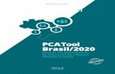PCATool Brasil/2020 · 2020-05-18 · 1.3 ORIENTAÇõES E ExPLANAÇõES PARA A UTILIzAÇÃO DO PCATOOL-BRASIL ..... 27 1.4 UTILIzANDO O PCATOOL-BRASIL ... Fonte: Elaboração dos