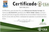 Certificado - UFPB · Certificado TROTE VERDE 2018.1 Certificamos, para devidos fins, que Ana eatriz Morais Vieira de Freitas, de matricula 20170158946, participou do TROTE VERDE
