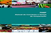 Manual de Convênios e Termos de Cooperaçãofau.org.br/wp-content/uploads/Arquivos/MANUAL_FINEP_AGOSTO_2… · Manual de Convênios e Termos de Cooperação 2010 | 8 Versão 1.1