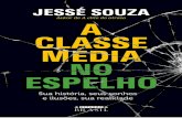 Copyright © 2018 por Jessé José Freire de Souza...uma suposta “nova classe média”. Essa estratégia de marketing míope nem mesmo era necessária, pois tal ascensão ocorreu