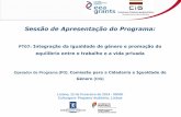 Sessão de Apresentação do Programa - CIGSessão de Apresentação do Programa: PT07: Integração da igualdade de género e promoção do equilíbrio entre o trabalho e a vida privada