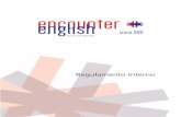 Regulamento Interno€¦ · conta de e-mail está atualizada na aplicação do sistema de gestão da Escola de Línguas Encounter English. 5. A comunicação entre as partes, Alunos/Encarregados