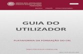 GUIA D0 UTILIZADOR - CRLisboa · 2020-04-20 · GUIA DO UTILIZADOR PLATAFORMA DE FORMAÇÃO PLATAFORMA DA FORMAÇÃO DO CRL  Lisboa, 10 de setembro 2018