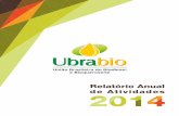 Relatório Anual de Atividades - Home - Ubrabio · 2018-03-18 · Relatório Anual de Atividades. 2014 1 Prontos para a Segunda Fase do PNPB ... A PBB, por intermédio da associada