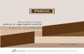 PréviPrévia - Conab · 2018-08-21 · PRÉVIA Perspectivas para a Agropecuária 7 PRÉVIA Perspec. agropec. v.6 Sobre o comércio internacional para Safra 2018/19, a previsão é