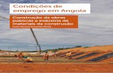 Construção de obras públicas e indústria de materiais de ... · Condições de emprego em Angola. Construção de obras públicas e indústria de materiais de construção 5 O