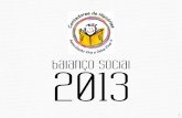balanço social 2013nosso Balanço Social de 2013, temos a grata sensação de termos sido bem-sucedidos nas muitas atividades a que nos propusemos. A primeira delas se refere à contação