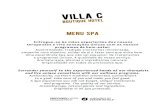VC menu spa - Home - Villa C Boutique Hotel · 2020-05-11 · uma massagem relaxante às costas, uma massagem drenante às pernas e uma limpeza e hidratação facial. Special care