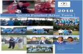 Escola Futebol Artur Taira...Marítimo na época 2014/15, 2015/16, no Panetolikos F.C. (Grécia) e 206/17, no Debrecen DVSC (Hungria). Apadrinhou a criação desta escola de formação