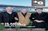 75 ANOS DE VITÓRIA - Mais Guimarães · divulgação de factos da vida pessoal e familiar. 08 A Revista “Mais Guimarães” considera a sua atividade como um serviço de interesse