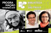 NOVEMBRO 2091 - Site oficial da Biblioteca de São Paulo ... · 18 virada inclusiva 19 projeto vespertino 19 expresso acesso. 4 iNfaNtil Hora do conto ... Confira a programação