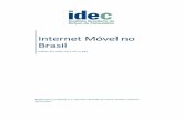 Internet Móvel no Brasil - Idec - Instituto Brasileiro de Defesa do … · 2016-02-18 · com “159,12 milhões de acessos via aparelhos 3G (WCDMA)”1. De acordo com o último