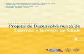 série técnica Projeto de Desenvolvimento de Sistemas e Serviços … · 2020-03-25 · de conhecimento em política, planejamento e gestão em saúde (PP&G) no Brasil, no período