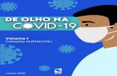 DE OLHO NA C VID-19 - coronavirus.ufrj.br€¦ · 45 De olho na Covid-19 / Mirella Pupo Santos... [et al.]. v. 1, n. 1 - Macaé: Editora NUPEM, 2020. 23 p.: il. ; 21 cm. - (Coleções