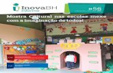 Mostra Cultural nas escolas mexe com a imaginação de todos!inovabh.com.br/wp-content/uploads/2019/02/InovaBH-informa-56.pdf · Identidade Mineira. O assunto da Feira de Cultura