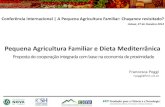 Pequena Agricultura Familiar e Dieta Mediterrânicae-geo.fcsh.unl.pt/sites/default/files/dl/site2014/... · O projecto de cooperação integrada com base na economia de proximidade
