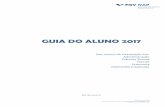 GUIA DO ALUNO 2017 - FGV · Guia do Aluno 2017 Elaborado pelo Núcleo de Apoio Pedagógico ao Ensino de Graduação – NAP Atualizado em 25 de julho de 2017 APRESENTAÇÃO Caro(a)
