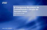 6º Congresso Brasileiro de Contabilidade e Direito do Terceiro Setor · 2009-08-27 · de devolução da parcela excedente ou ... • Apresentação indevida das demonstrações